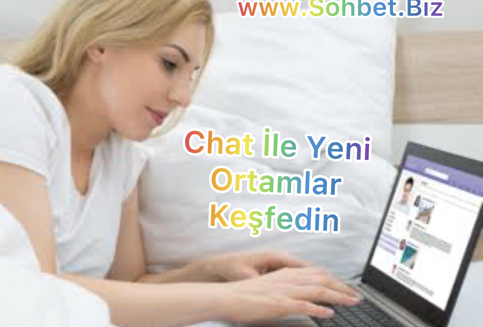 Chat İle Yeni Ortamlar Keşfedin