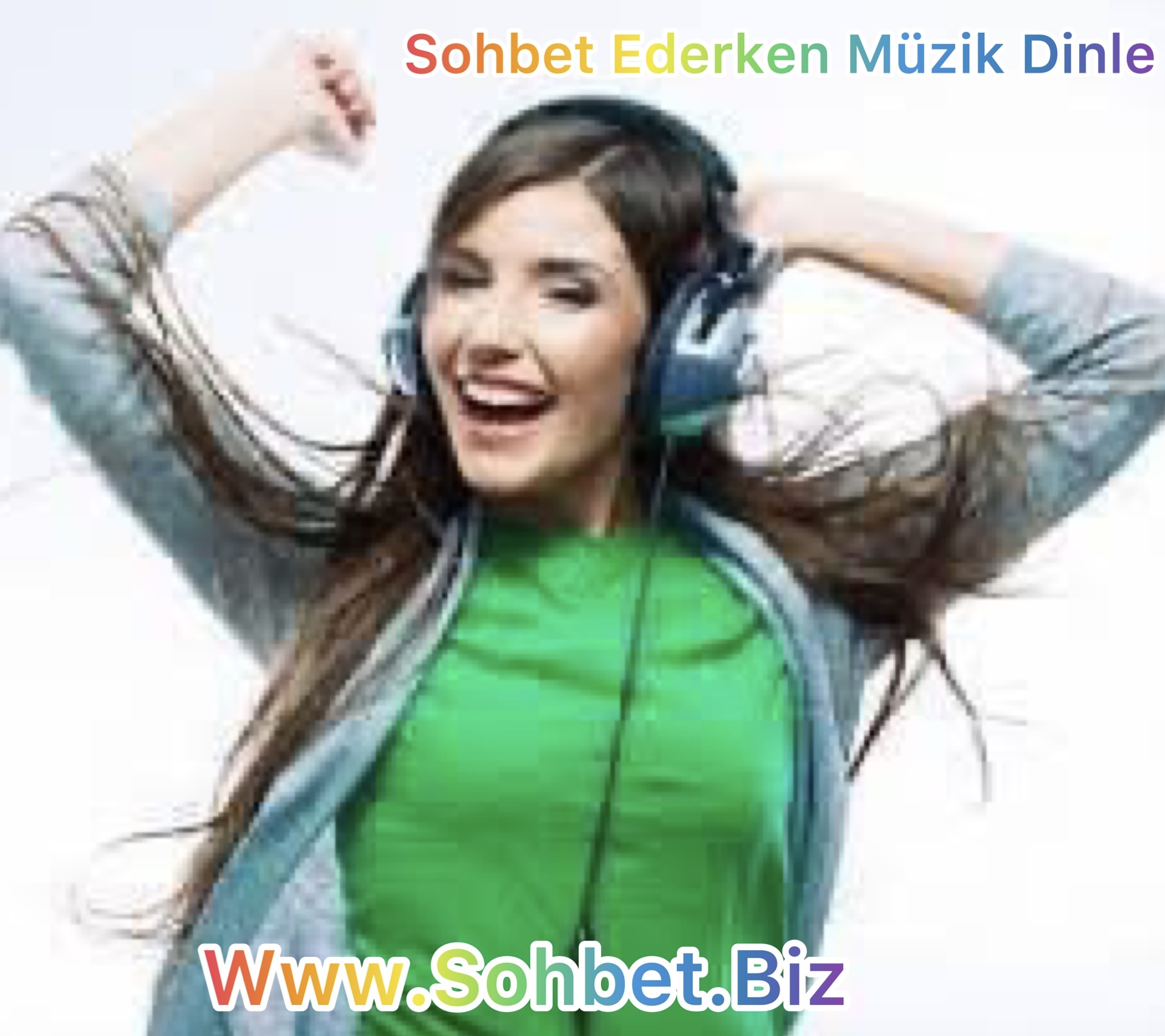 Sohbet Ederken Müzik Dinle