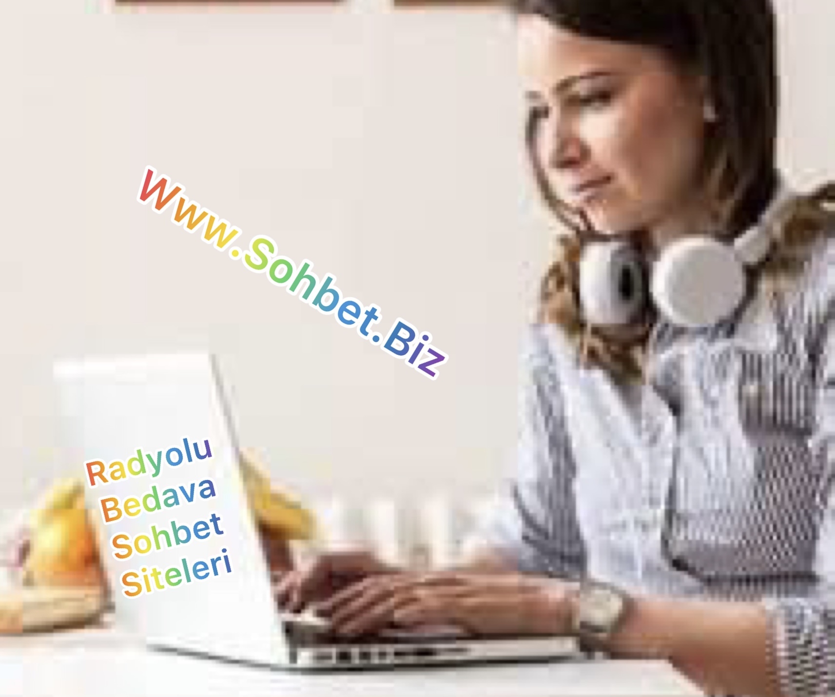 Radyolu Bedava Sohbet Siteleri