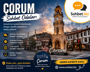 Çorum Sohbet